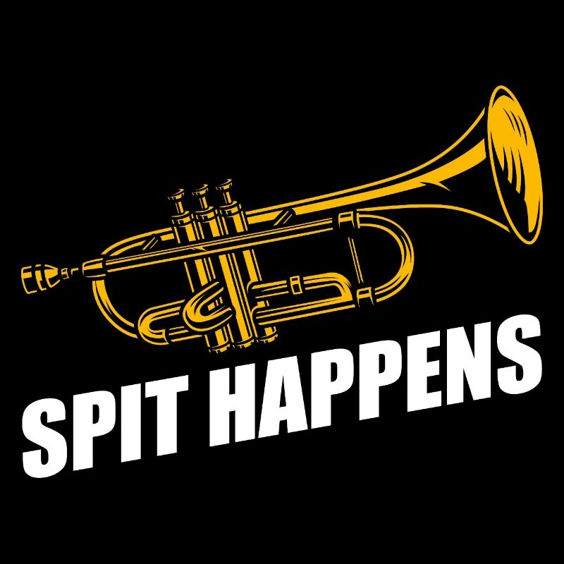 Spit happens trumpet player