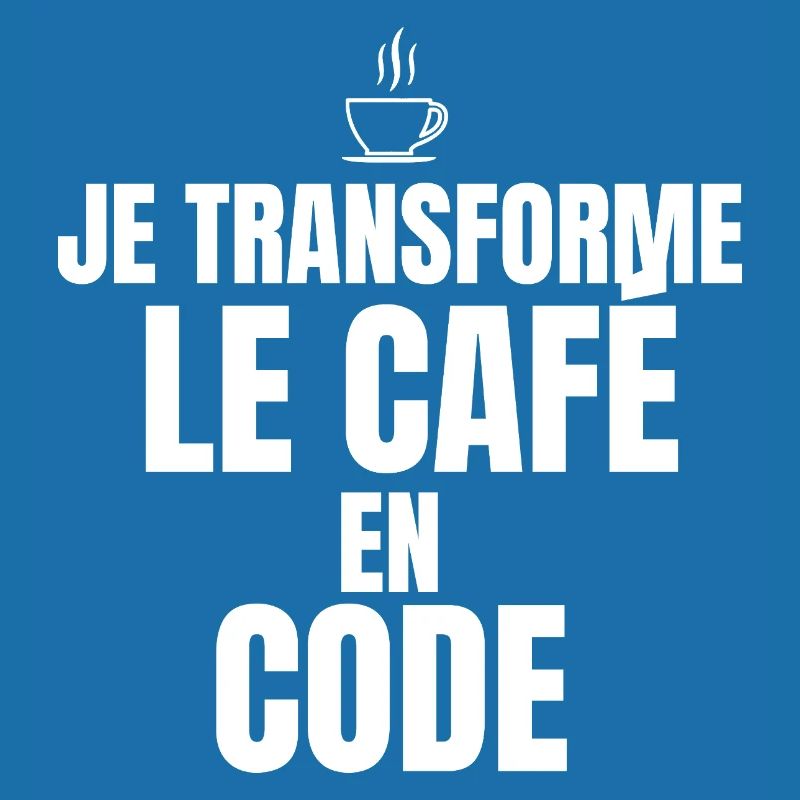 Je transforme le café en code