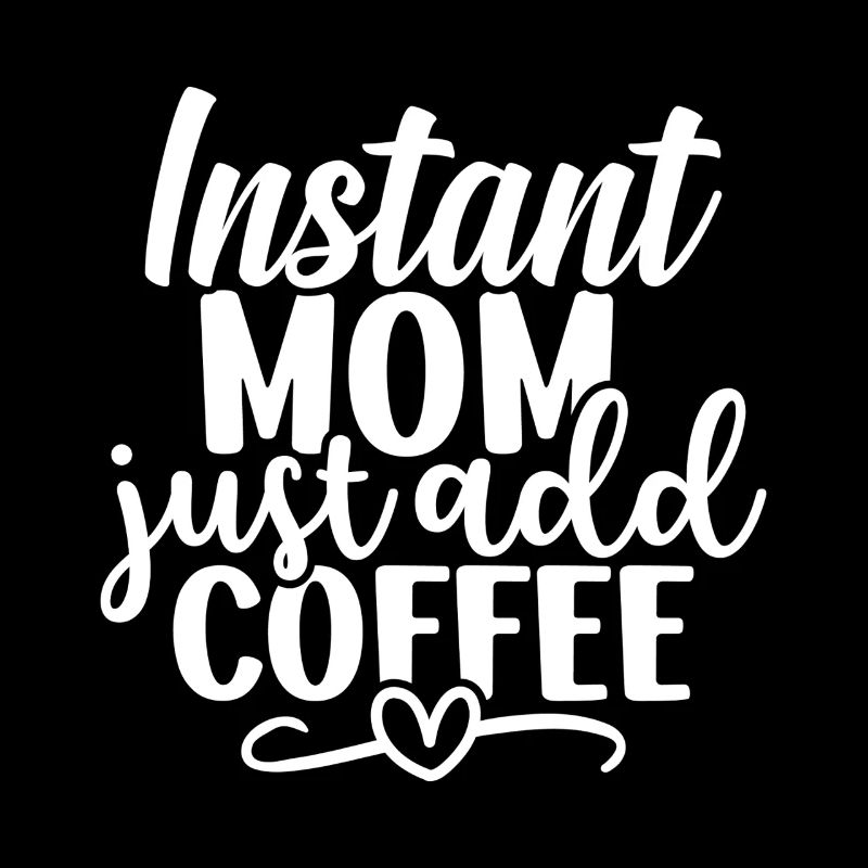 Maman instantanée : Il suffit d’ajouter du café