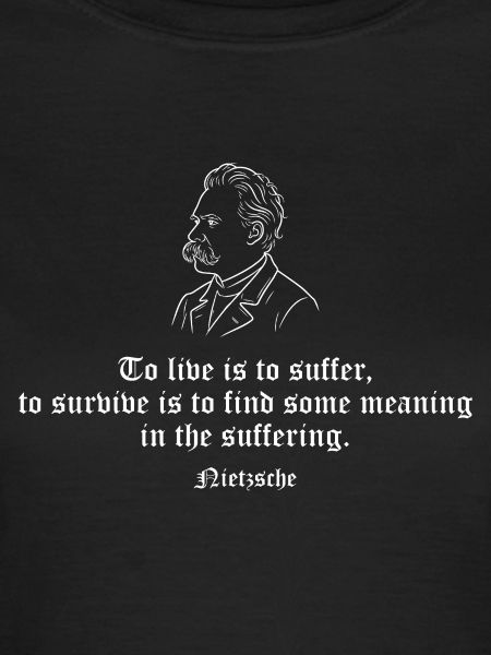 Nietzsche Suffering quote