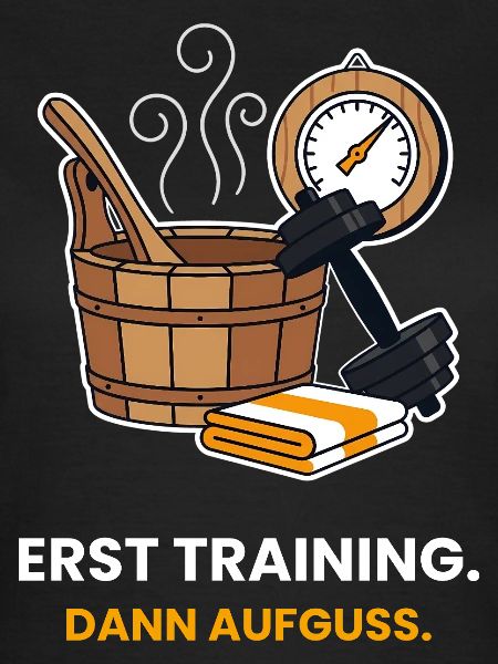 Erst Training, dann Aufguss