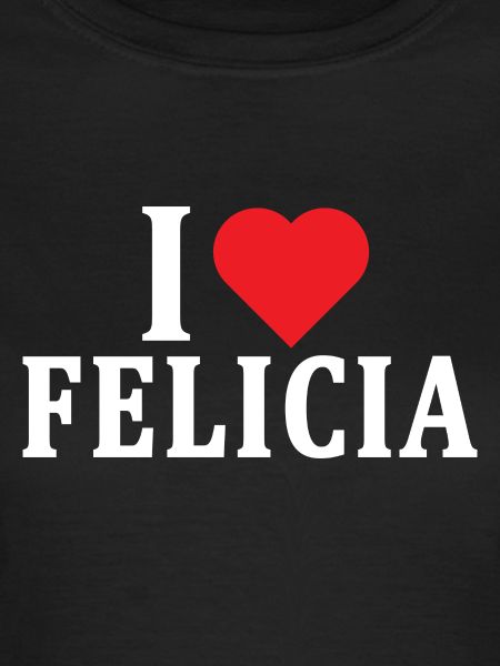 t-shirt Jag älskar Felicia t-shirt presentidé