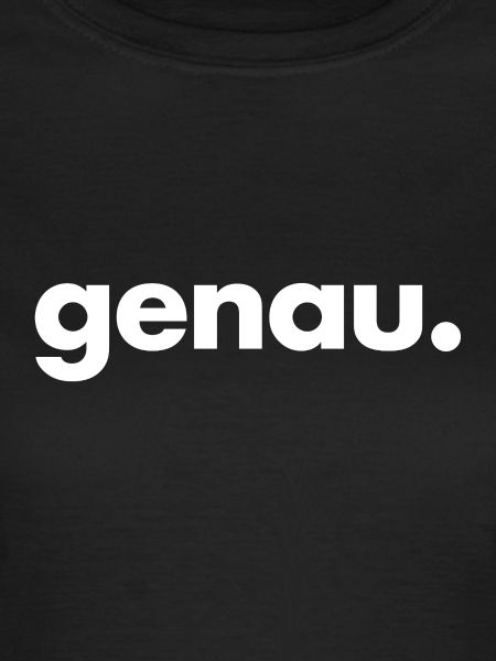 genau. 