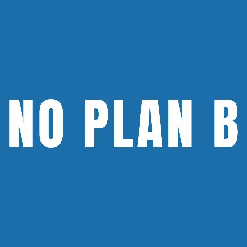 Pas de plan B, tout risque, succès, pouvoir