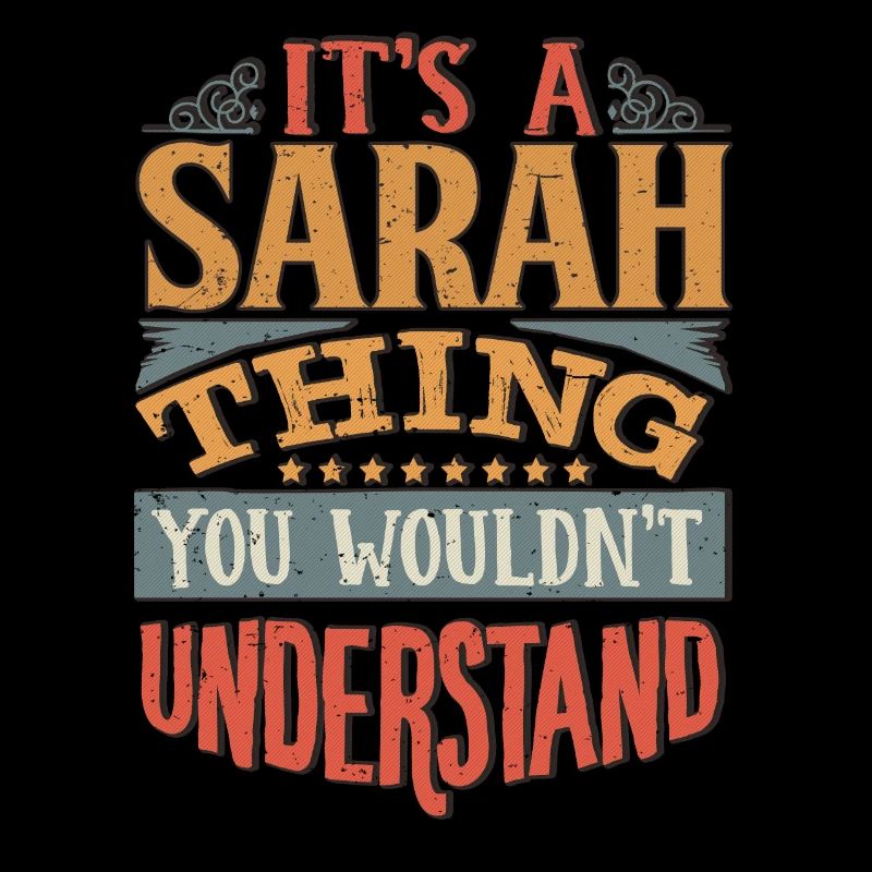 C’est une chose Sarah que vous ne comprendriez pas - Sarah