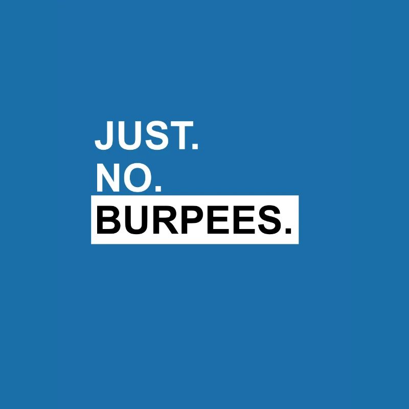 Juste pas de burpees