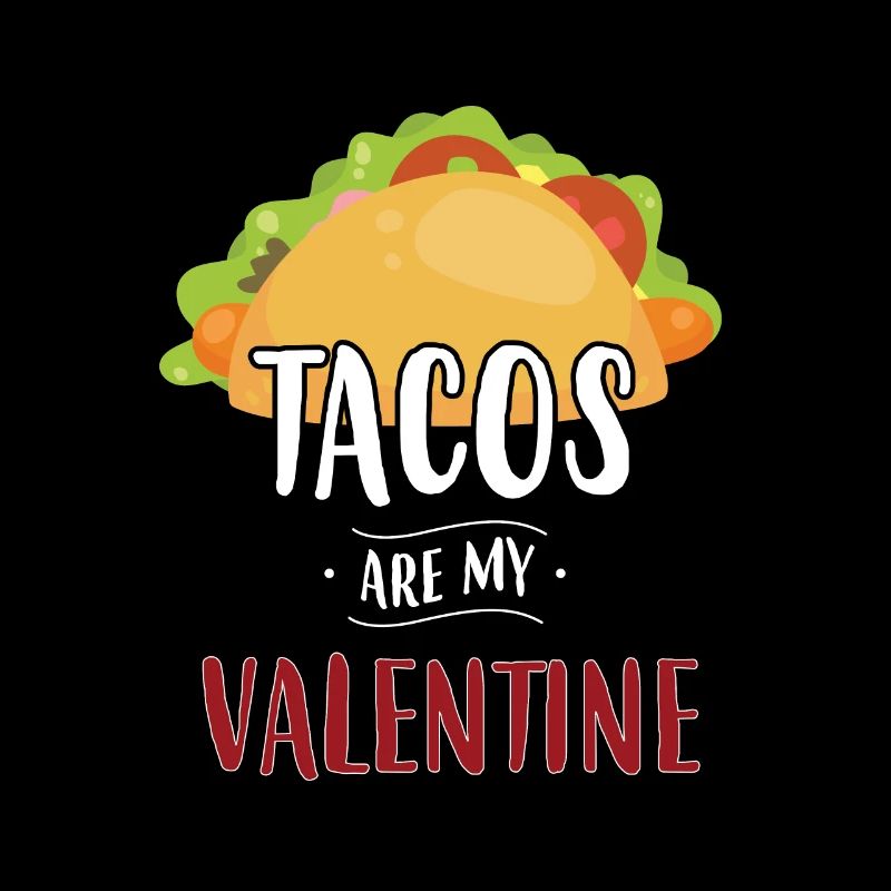 Les tacos sont ma Saint-Valentin