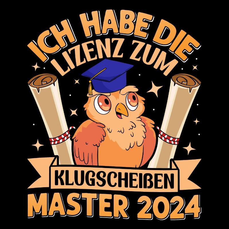 Master 2024 I have the license to be smart-ass