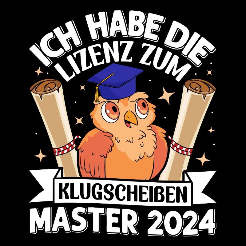 Master 2024 I have the license to be smart-ass