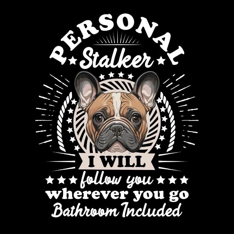 Frenchie Personal Stalker vous suivra drôle
