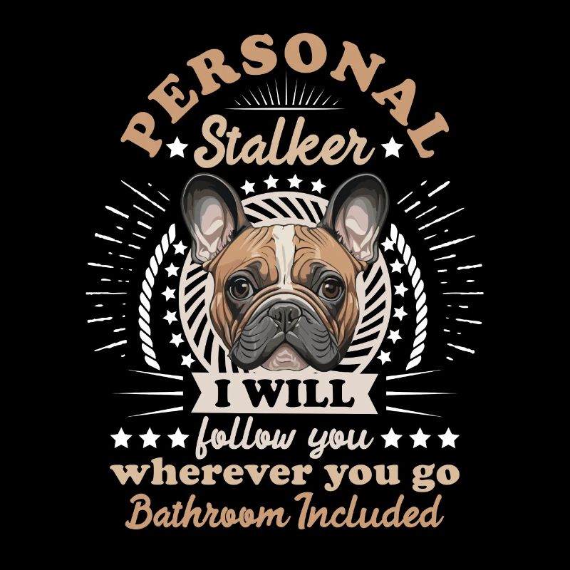 Frenchie Personal Stalker vous suivra drôle