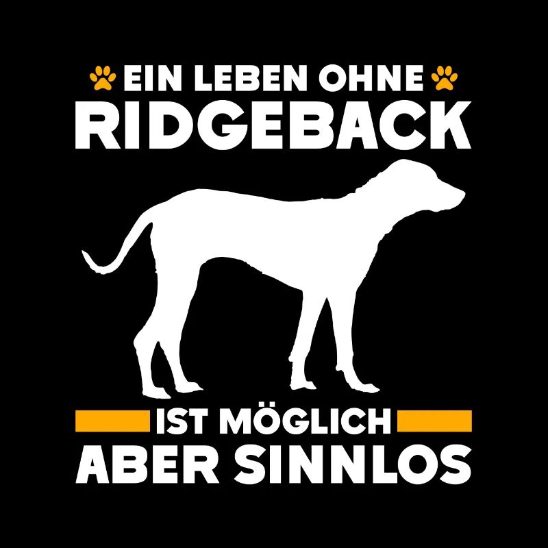 Ridgeback LA VIE SANS RIDGEBACK EST INUTILE