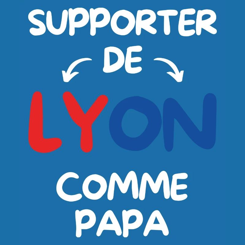 Supporter de Lyon comme papa