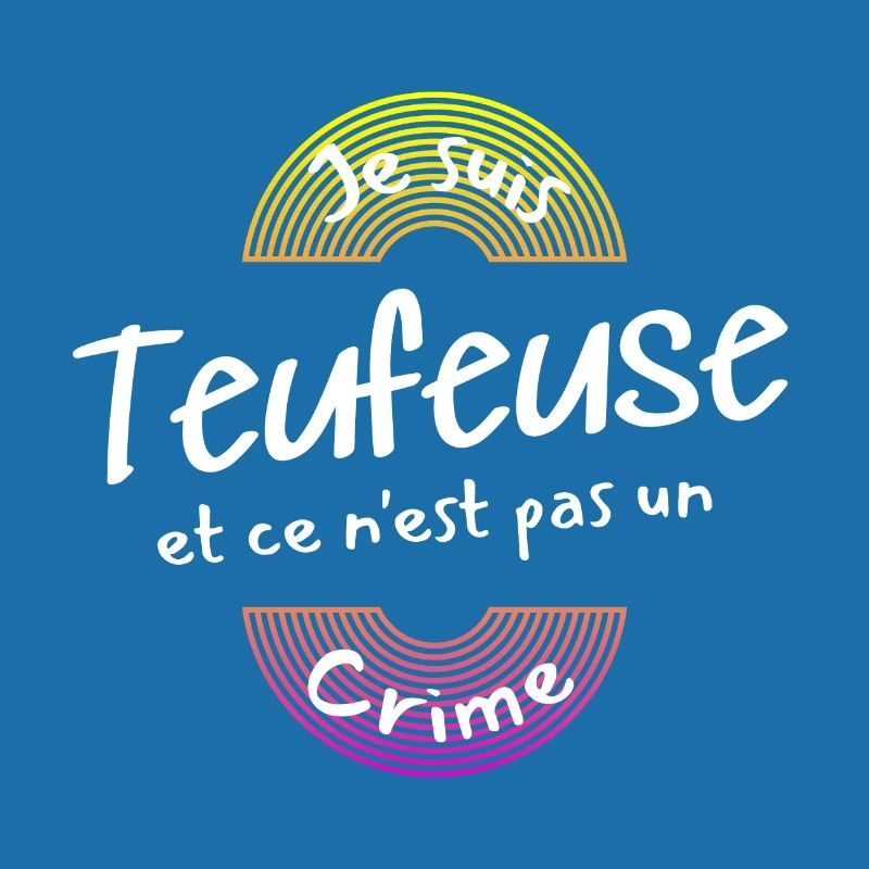 Je suis teufeuse