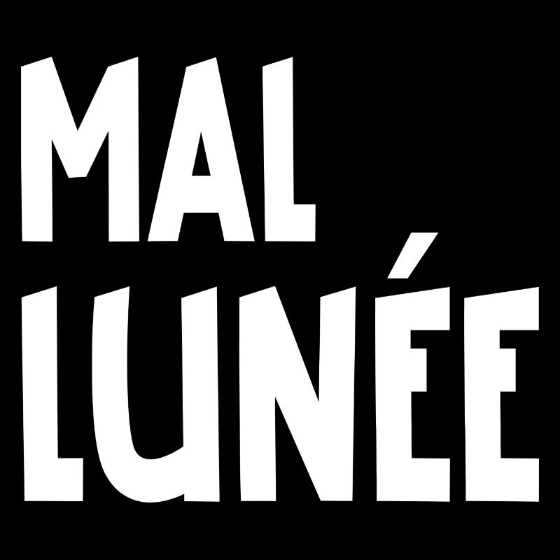 mal lunée