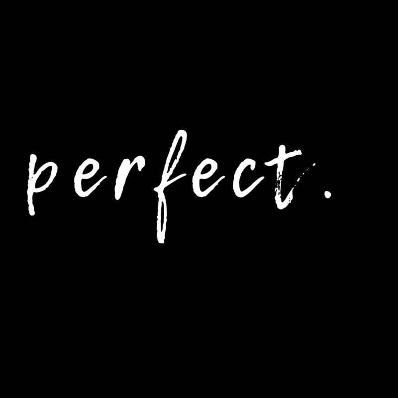 perfect.