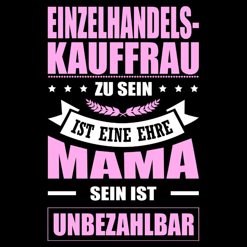 Einzelhandelskauffrau Zu Sein Eine Ehre Elternzeit