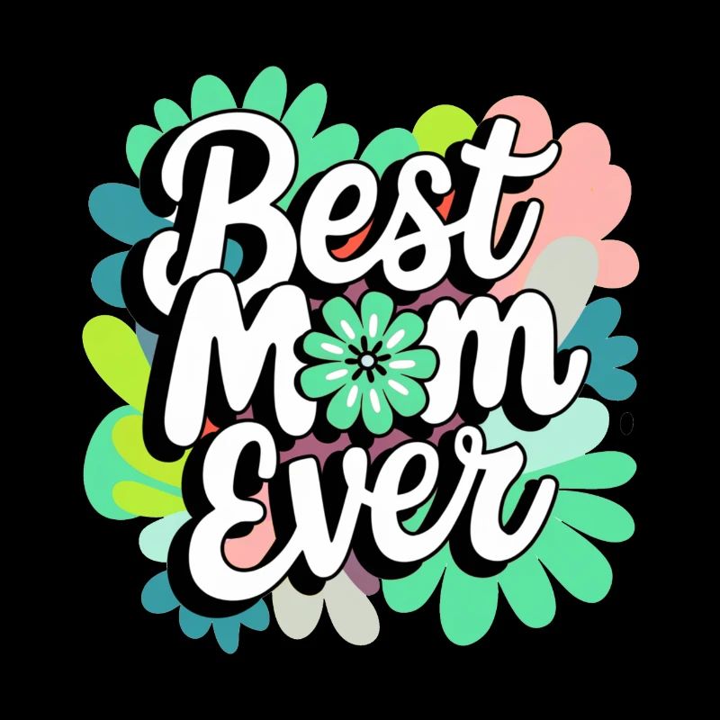 Best Mom Ever