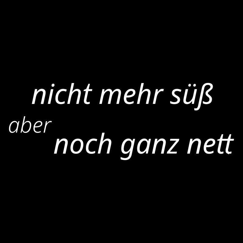 nicht mehr süß