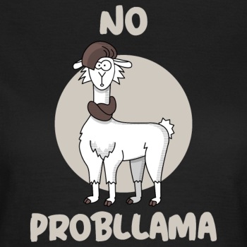 No probllama - T-shirt for women