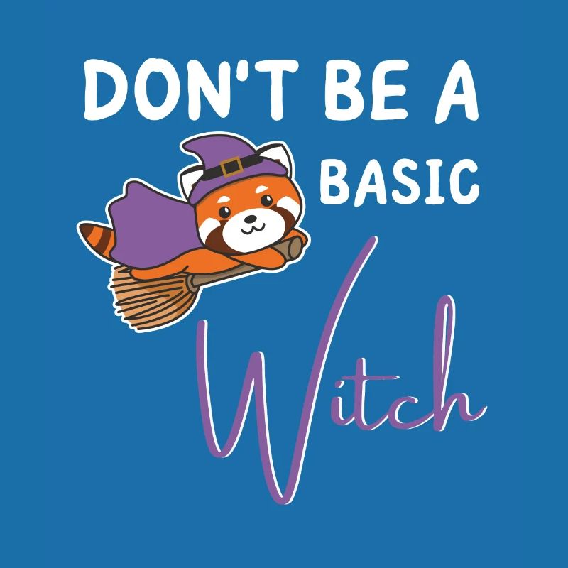 Red Panda Halloween Witches don't be a basic witch