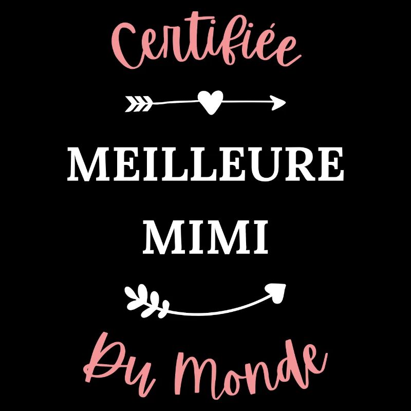 Certifiée meilleure mimi du monde