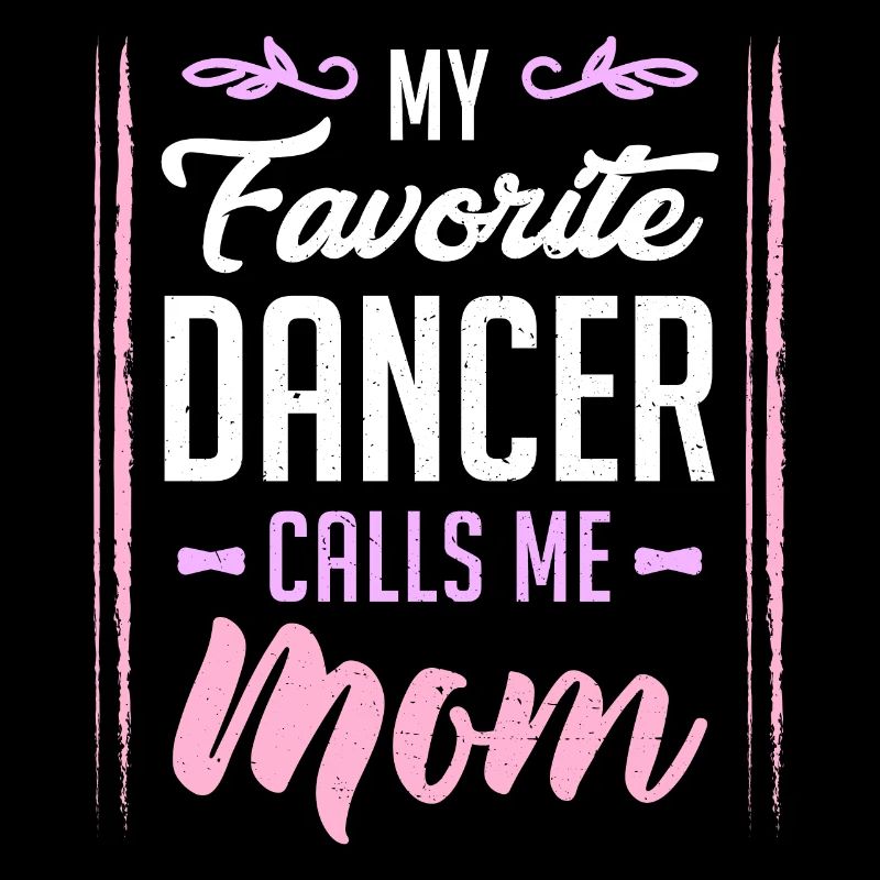 Mon danseur préféré appelle-moi maman