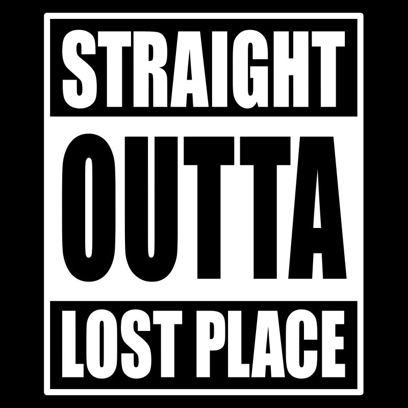 Straight Outta Lost Place
