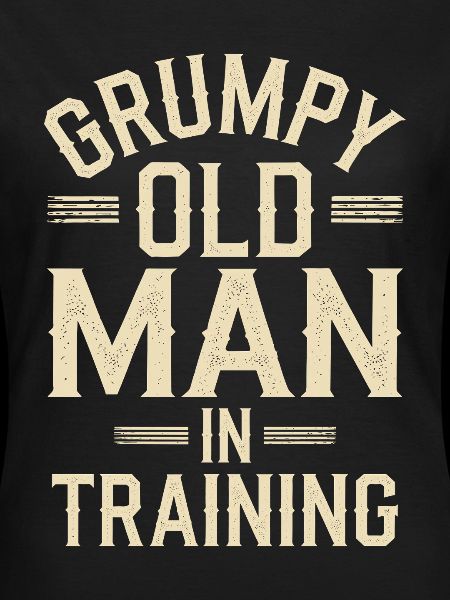 Grumpy Old Man Grumpy