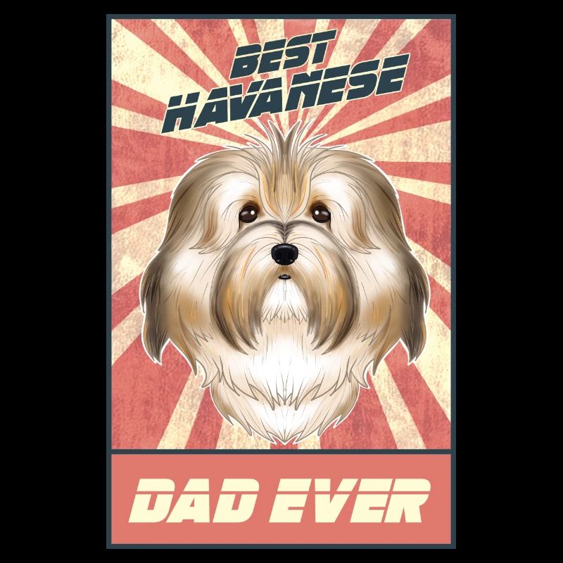 Best Havanese Dad Ever I Havanese Lover