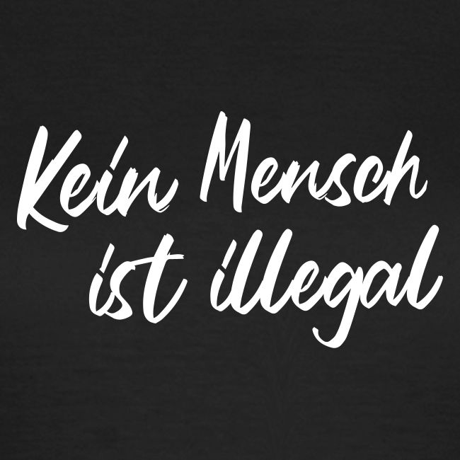 Kein Mensch ist illegal