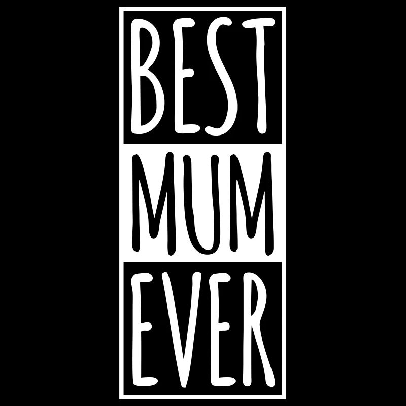 Best Mum Ever