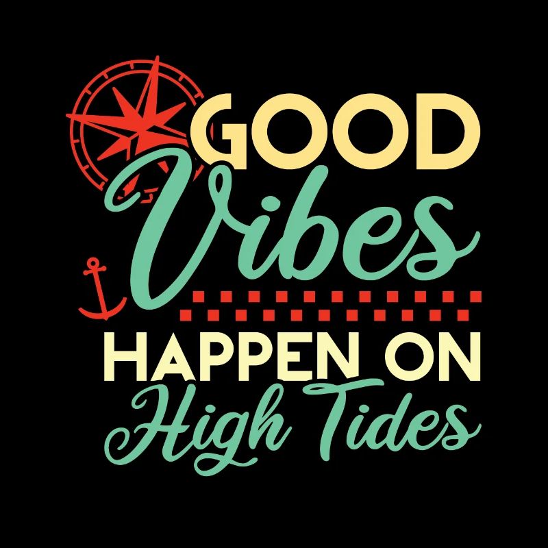 Good Vibes High Tides Boot Saying