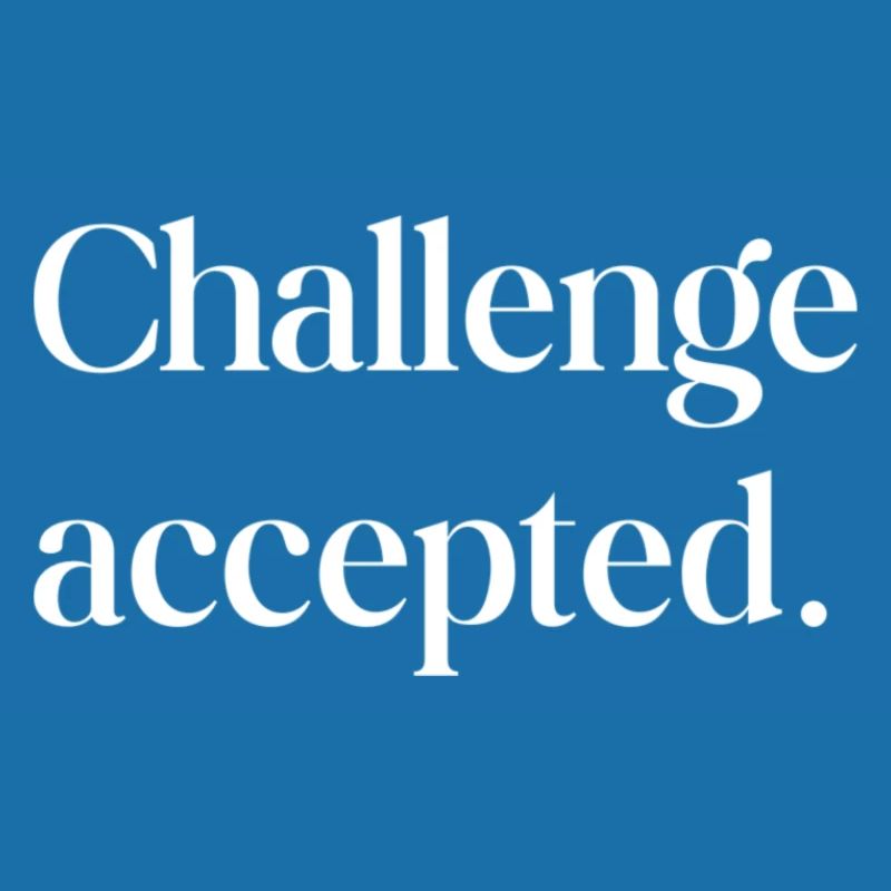 Challenge accepted