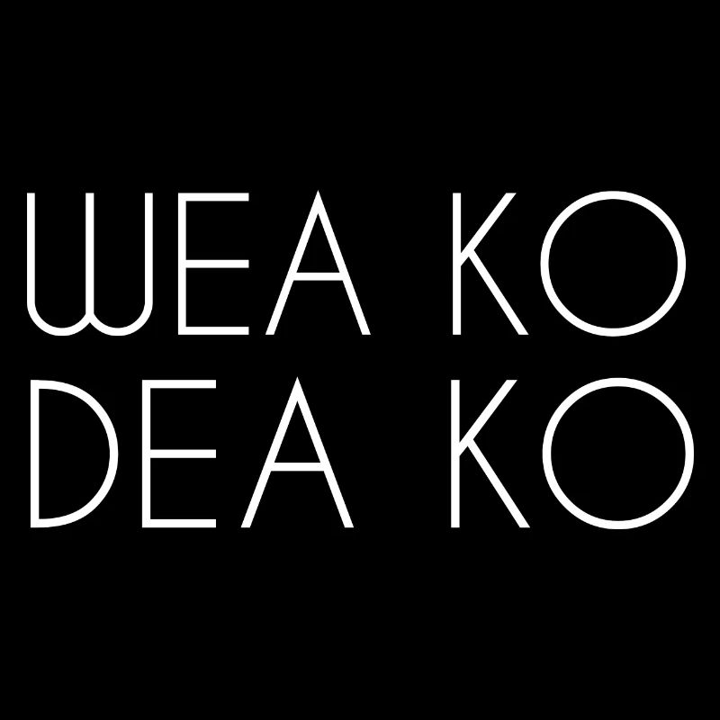 Wea ko dea ko