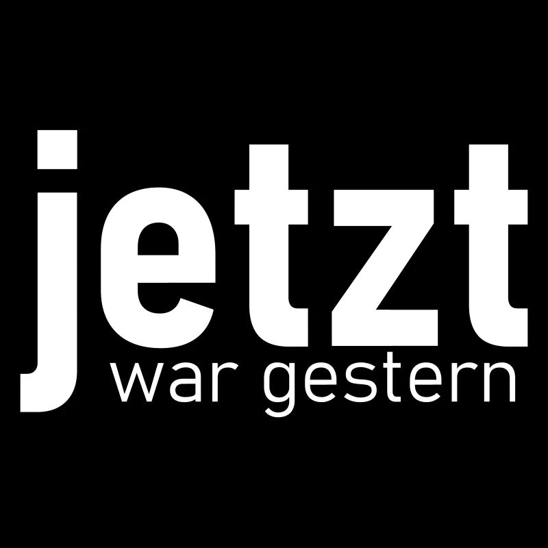 Jetzt war gestern