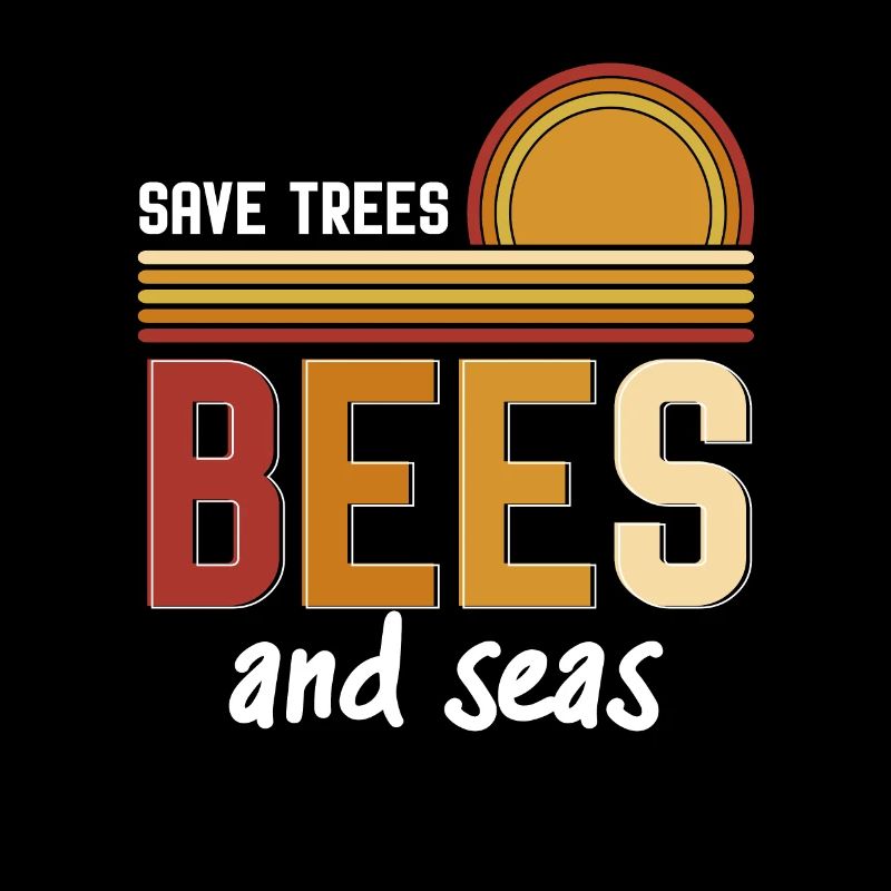Save Trees Bees And Seas Environmental Protection