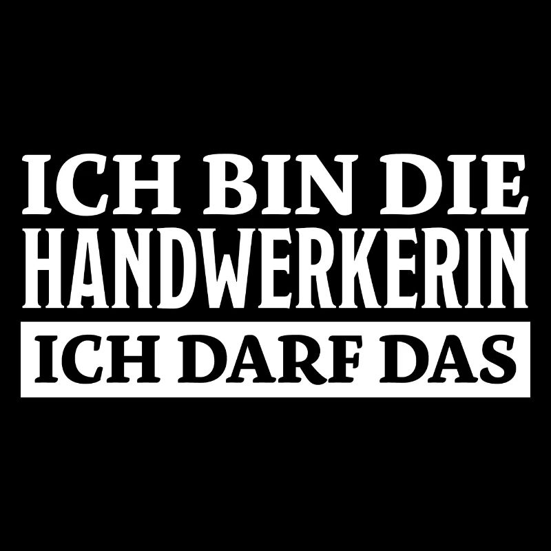 Handwerkerin Spruch Lustiges Handwerkerin Geschenk