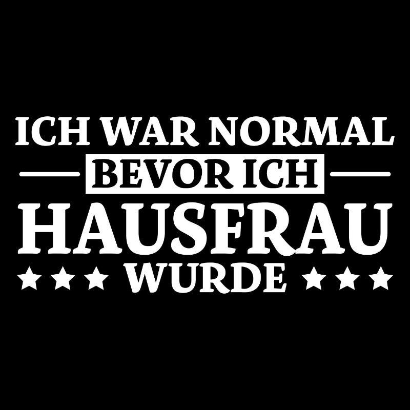 Hausfrau Spruch Haushalt Witz Hausfrauen Geschenk