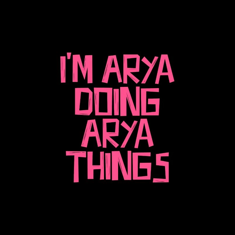I'm Arya doing Arya things