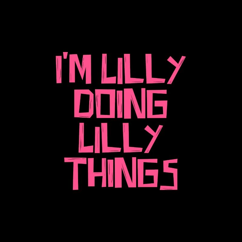 I'm Lilly doing Lilly things