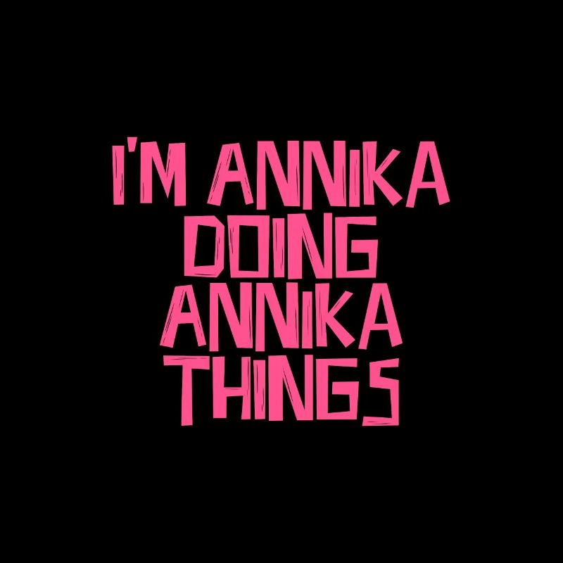 I'm Annika doing Annika things