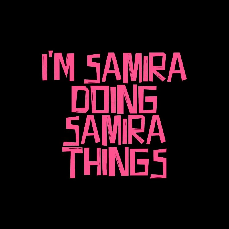 I'm Samira doing Samira things