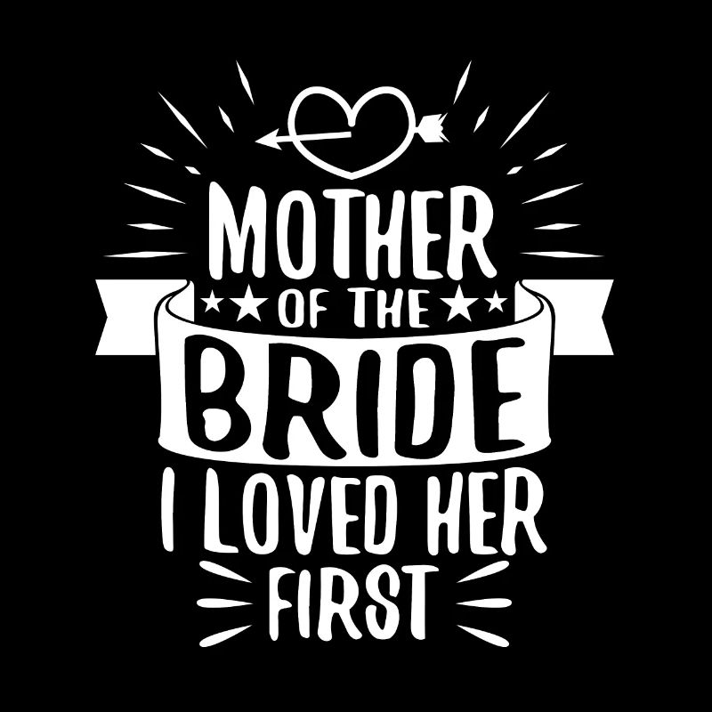 Mère de la mariée Je l’ai aimée en premier