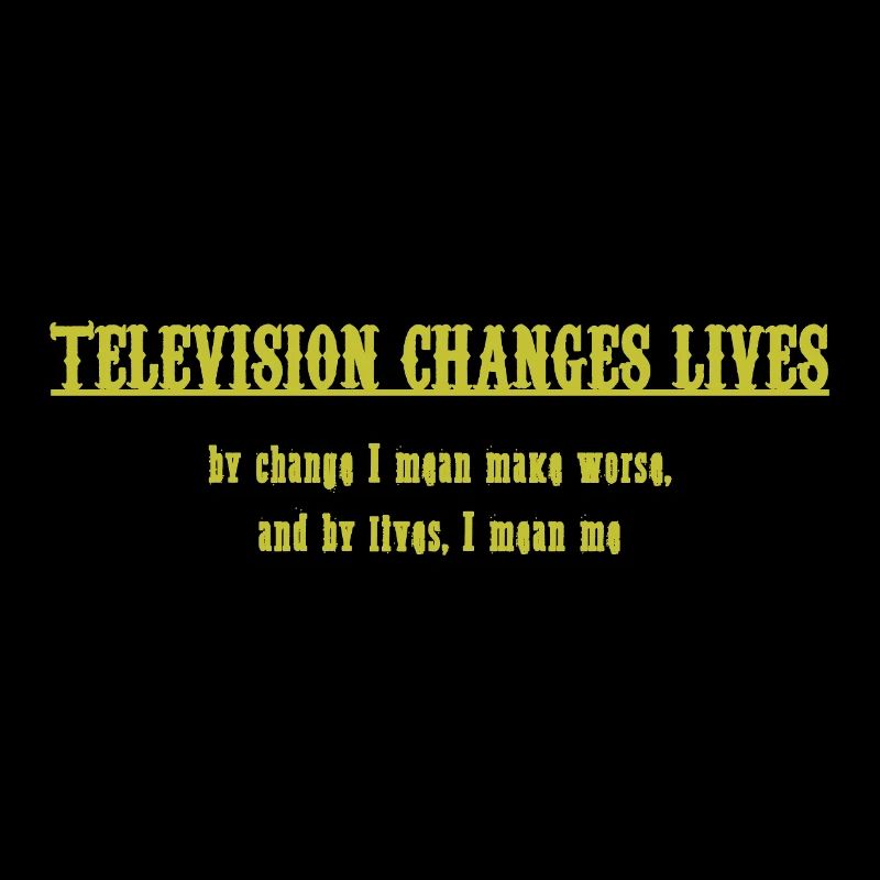 TV Changes Lives