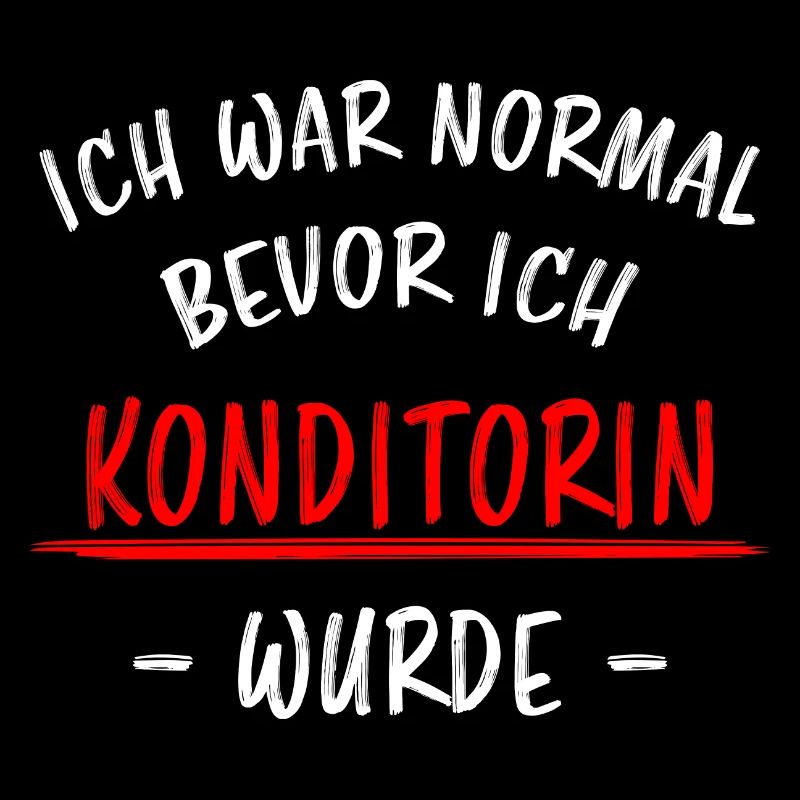 Konditorin Lustiger Spruch Torten Backen Geschenk