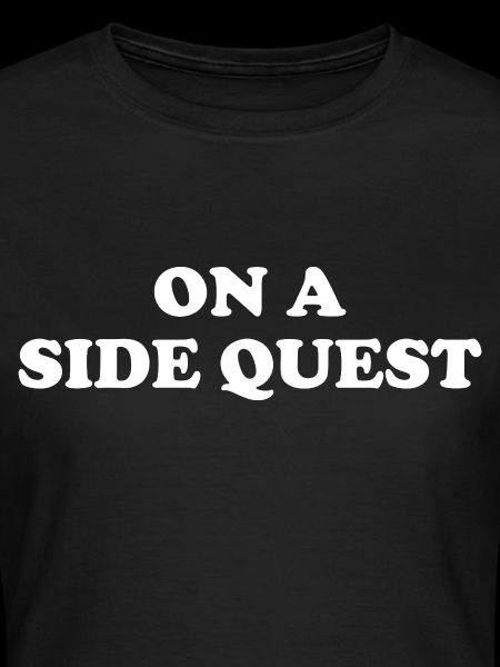 On A Side Quest