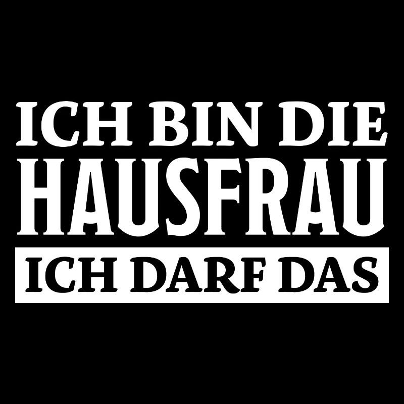 Hausfrau Spruch Haushalt Witz Hausfrauen Geschenk