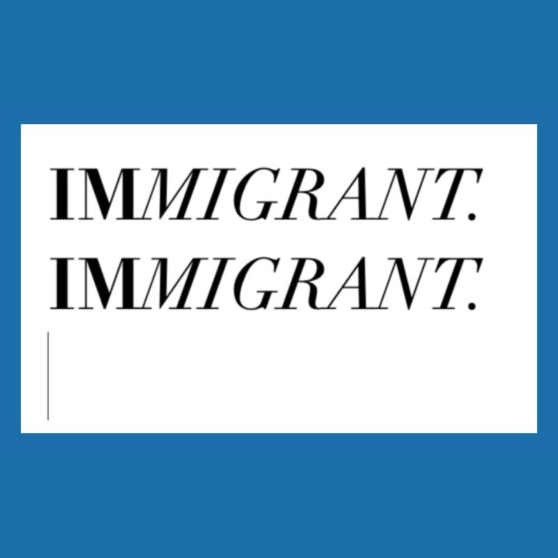 IMMIGRANT