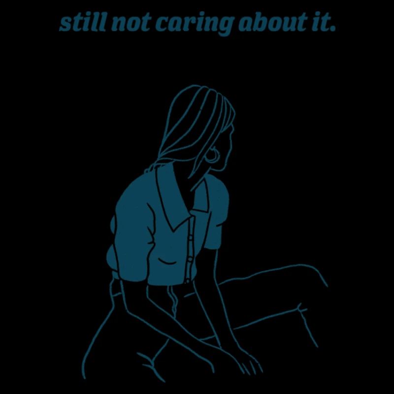 Non-motivational quotes - still not caring